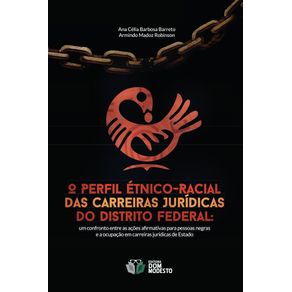 O-perfil-etnico-racial-das-carreiras-juridicas-do-Distrito-Federal--um-confronto-entre-as-acoes-afirmativas-para-pessoas-negras-e-a-ocupacao-em-carreiras-juridicas-de-Estado