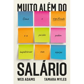 Muito-alem-do-salario:-Como-o-significado-e-a-paixao-podem-impulsionar-sua-equipe