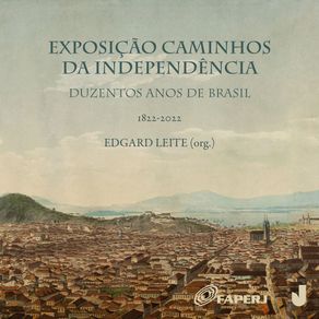Exposicao-Caminhos-da-Independencia:-Duzentos-anos-de-Brasil-1822-2022