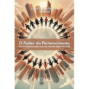 O-poder-do-pertencimento--Reconstruindo-lacos-em-um-mundo-desconectado