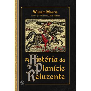 A-Historia-Da-Planicie-Reluzente:-Tambem-Chamada-A-Terra--Dos-Homens-Viventes-ou-o-Campo-Dos-Imortais