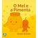 O-mel-e-a-pimenta