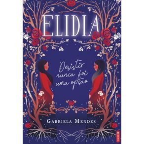 Elidia--Desistir-nunca-foi-uma-opcao