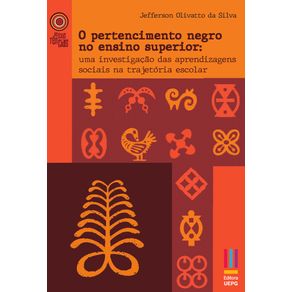 O-Pertencimento-Negro-no-Ensino-Superior--Uma-investigacao-das-aprendizagens-sociais-na-trajetoria-escolar