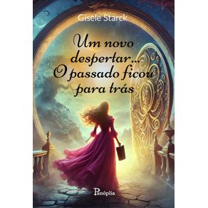 Um-Novo-Despertar...-O-Passado-Ficou-para-Tr-s