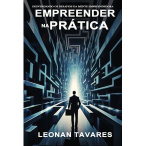 Empreender-na-Pratica--Desvendando-os-desafios-da-mente-empreendedora