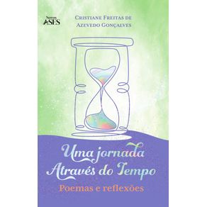 Uma-jornada-atraves-do-tempo--poemas-e-reflexoes