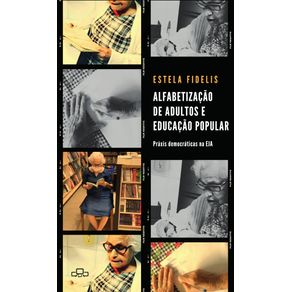 Alfabetizacao-de-adultos-e-educacao-popular--Praxis-democraticas-na-EJA-