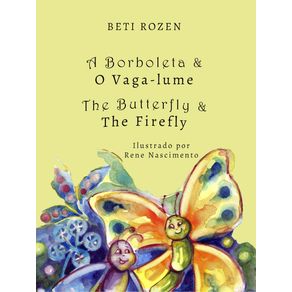 A-Borboleta-e-o-Vaga-Lume--The-Butterfly-and-the-Firefly