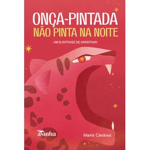 Onca-pintada-nao-pinta-na-noite--Um-suspense-de-arrepiar