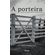 A-porteira:-contos-e-cronicas-sobre-o-mundo-la-fora