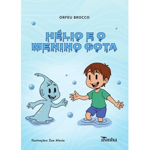 Helio-e-o-menino-gota