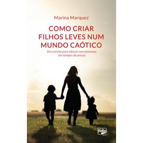 Como-criar-filhos-leves-num-mundo-caotico--Psicologia-Junguiana-e-o-Cuidado-em-Saude-Mental