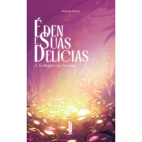 Eden-e-suas-delicias-–-A-teologia-em-poemas