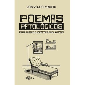 Poemas-Patologicos--Para-amores-destrambelhados
