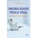 Imobilidade-Fisica-Vigil--Autopesquisa-Experimentologia