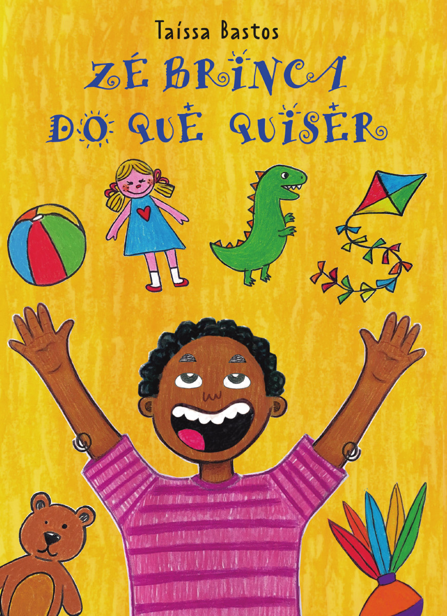 Capa do livro Zé brinca do que quiser