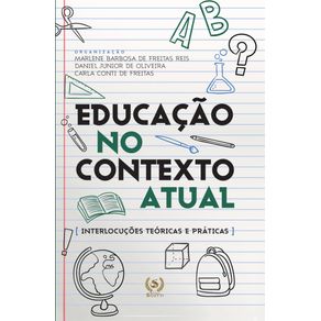 Educacao-no-contexto-atual:interlocucoes-teoricas-e-praticas