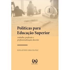 Politicas-para-educacao-superior:trabalho,-profissao-e-profissionalizacao-docente