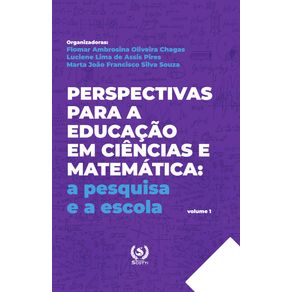 Perspectivas-para-a-educacao-em-ciencias-e-matematica: a-pesquisa-e-a-escola