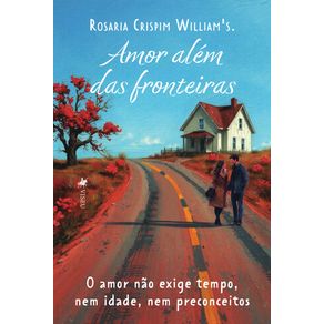 Amor-Alem-das-Fronteiras-O-amor-nao-exige-tempo-nem-idade-nem-preconceitos