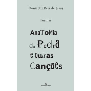 Anatomia-da-pedra-e-outras-cancoes