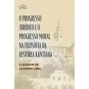 O-progresso-juridico-e-o-progresso-moral-na-filosofia-da-historia-kantiana