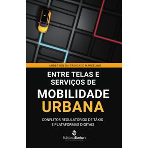 Entre-telas-e-servicos-de-mobilidade-urbana--Conflitos-regulatorios-de-taxis-e-plataformas-digitais