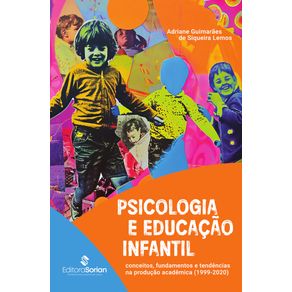Psicologia-e-educacao-infantil--Conceitos-fundamentos-e-tendencias-na-producao-academica--1999-2020-