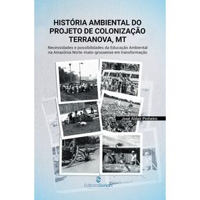 Historia-ambiental-do-Projeto-de-Colonizacao-Terranova-MT--Necessidades-e-possibilidades-da-educacao-ambiental-na-Amazonia-norte-matogrossense-em-transformacao