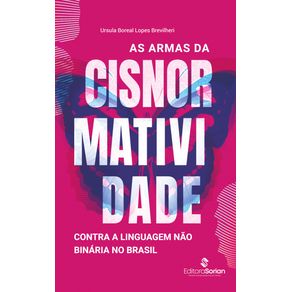 As-armas-da-cisnormatividade-contra-a-linguagem-nao-binaria-no-Brasil
