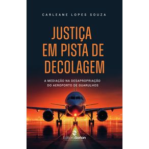 Justica-em-pista-de-decolagem--A-mediacao-na-desapropriacao-do-aeroporto-de-Guarulhos