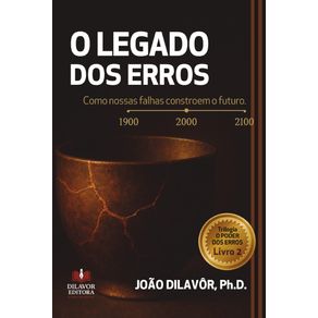 O-Legado-dos-Erros--Como-nossas-falhas-constroem-o-futuro