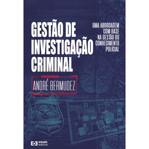 Gestao-de-Investigacao-Criminal--Uma-abordagem-com-base-na-gestao-do-conhecimento-policial