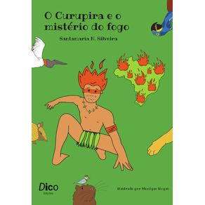 O-Curupira-e-o-misterio-do-fogo