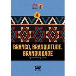 Branco,-branquitude,-branquidade