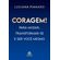 Coragem!