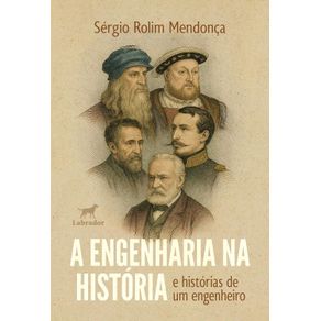 A-engenharia-na-historia-e-historias-de-um-engenheiro