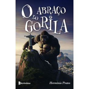 O-abraco-do-gorila