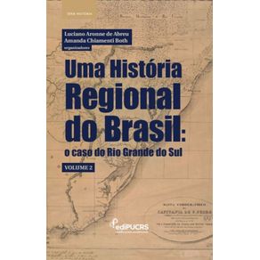 Uma-Historia-Regional-do-Brasil--o-caso-do-Rio-Grande-do-Sul-–-Volume-2