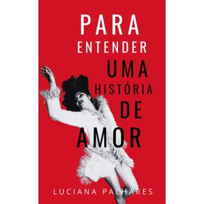 Para-Entender-uma-Historia-de-Amor