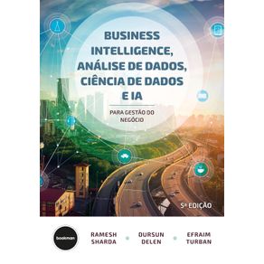 Business-Intelligence-Analise-de-Dados-Ciencia-de-Dados-e-IA---5.ed.-2011-