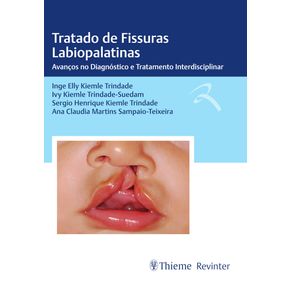 Tratado-de-Fissuras-Labiopalatinas:-Avancos-no-Diagnostico-e-Tratamento-Interdisciplinar