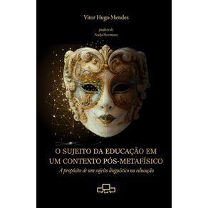 O-sujeito-da-educacao-em-um-contexto-pos-metafisico--A-proposito-de-um-sujeito-linguistico-na-educacao