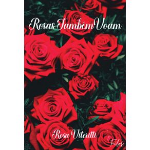 Rosas-Tambem-Voam