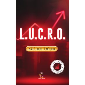L.U.C.R.O--nao-e-sorte-e-metodo