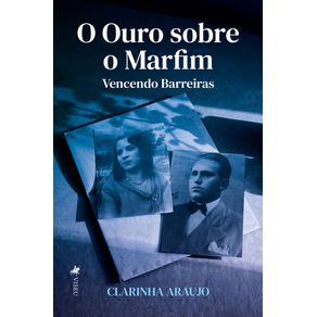 O-ouro-sobre-o-Marfim--Vencendo-Barreiras