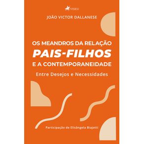 Os-meandros-da-relacao-pais-filhos-e-a-contemporaneidade--Entre-Desejos-e-Necessidades