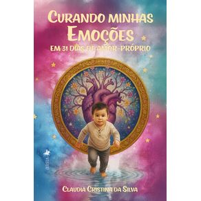 Curando-minhas-emocoes-em-31-dias-de-Amor-proprio