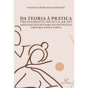 Da-Teoria-a-Pratica--Treinamento-Muscular-do-Assoalho-Pelvico-para-Incontinencia-Urinaria-Apos-o-Parto--